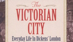 The Victorian City by Judith Flanders