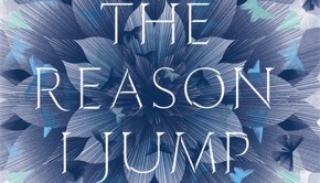 The Reason I Jump | Book Review Roundup | The Omnivore