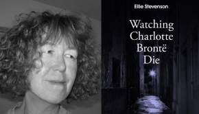 Watching Charlotte Bronte Die by Ellie Stevenson (Author Pitch - The Omnivore)