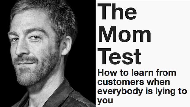 The Mom Test by Rob Fitzpatrick | Author Pitch | The Omnivore