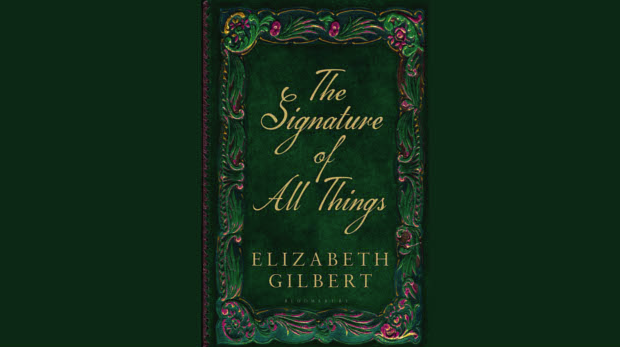 Elisabeth Gilbert Signature of all things