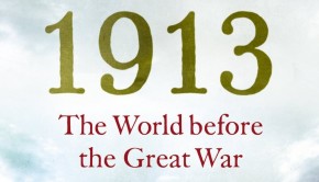 1913: The World Before the Great War by Charles Emmerson | Book Review Roundup | The Omnivore