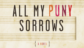 all my puny sorrows