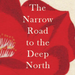 The Narrow Road To The Deep North